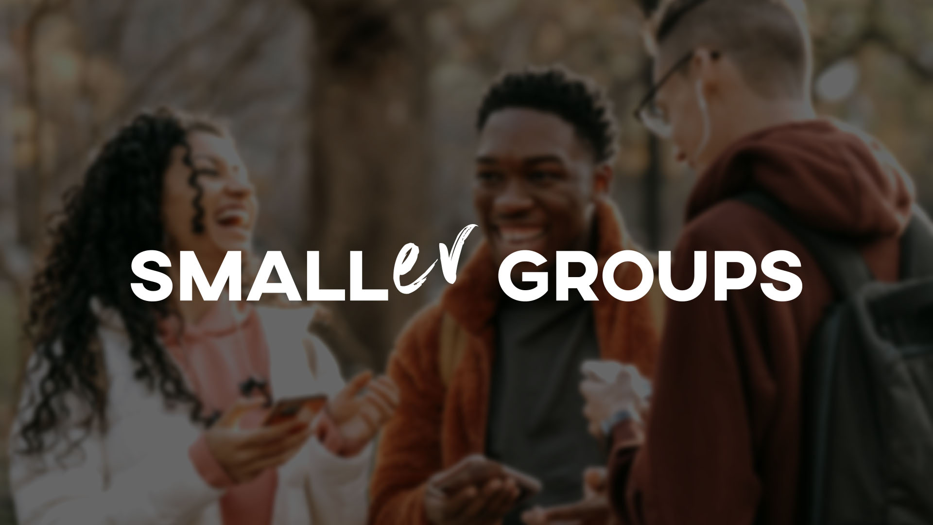 Smaller Groups

Be Love Alignment Study
October 19 - December 1
 
